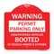 Signmission Permit Parking Unauthorized Vehicles Booted Vehicle Owners Expense Alum, 18" L, 18" H, RW-1818-23311 A-DES-RW-1818-23311 - alternate 1